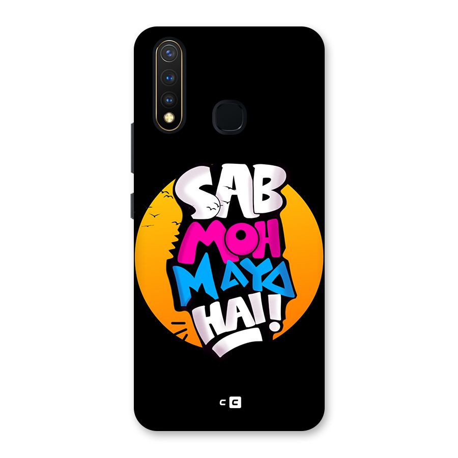 Sab Moh Maya Hai Back Case for Vivo U20