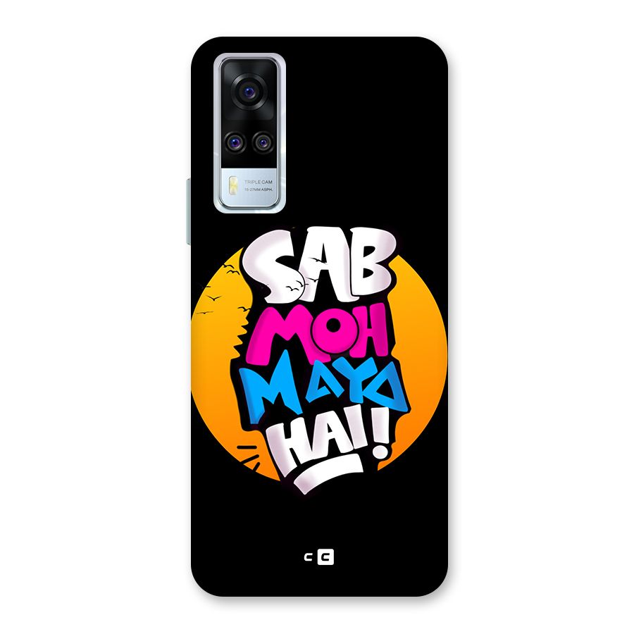 Sab Moh Maya Hai Back Case for Vivo Y31