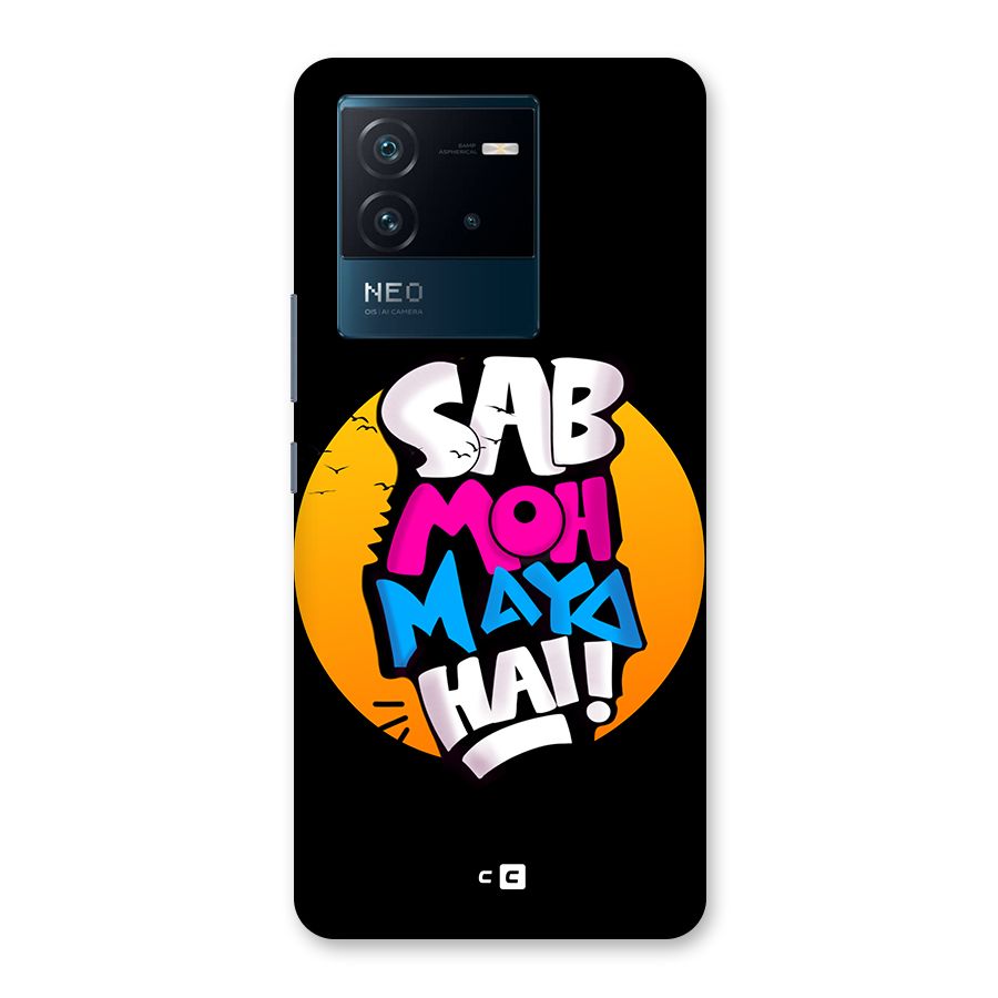 Sab Moh Maya Hai Back Case for Vivo iQOO Neo 6 5G