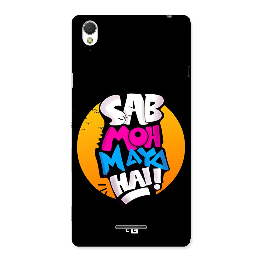 Sab Moh Maya Hai Back Case for Xperia T3