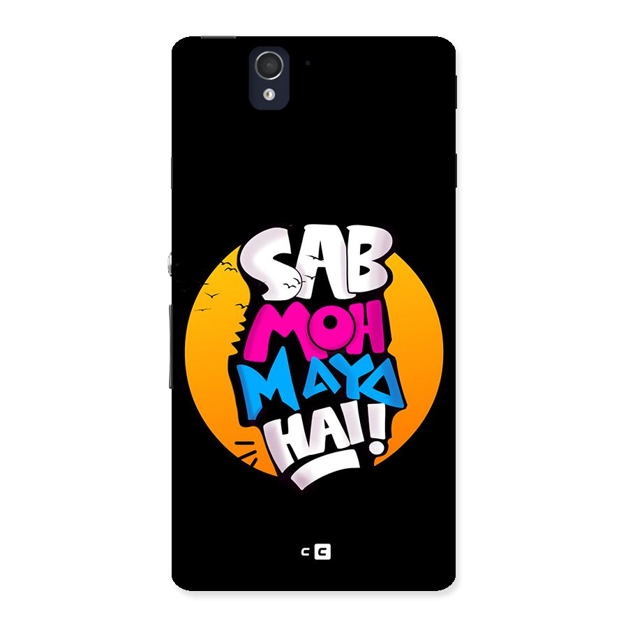 Sab Moh Maya Hai Back Case for Xperia Z