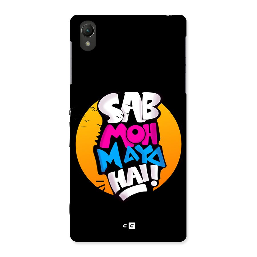 Sab Moh Maya Hai Back Case for Xperia Z2