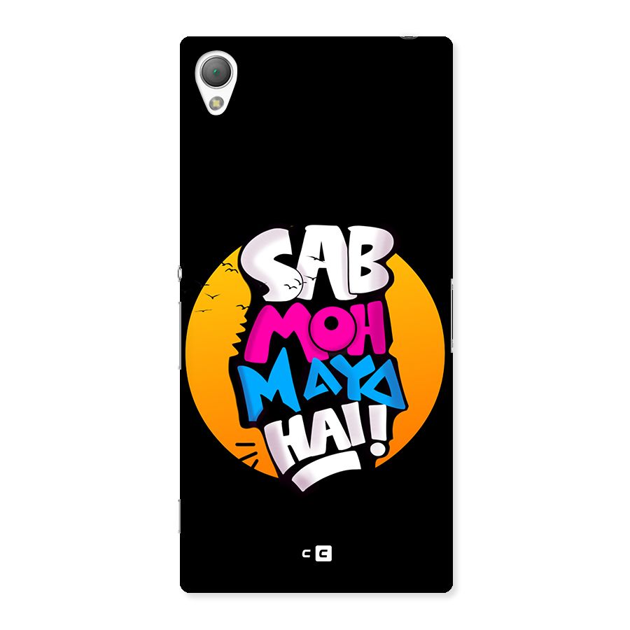 Sab Moh Maya Hai Back Case for Xperia Z3