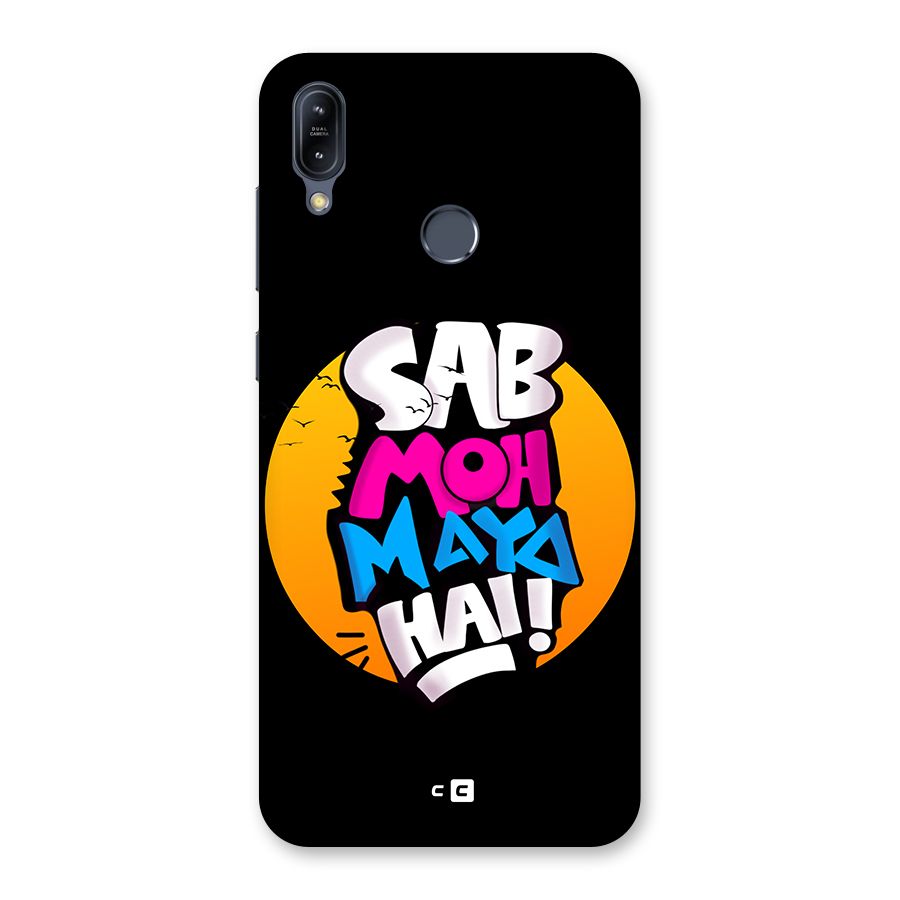 Sab Moh Maya Hai Back Case for Zenfone Max M2