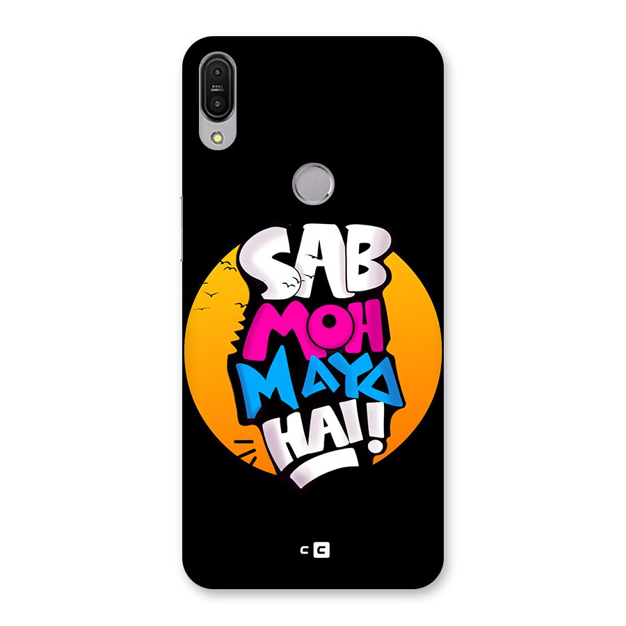 Sab Moh Maya Hai Back Case for Zenfone Max Pro M1