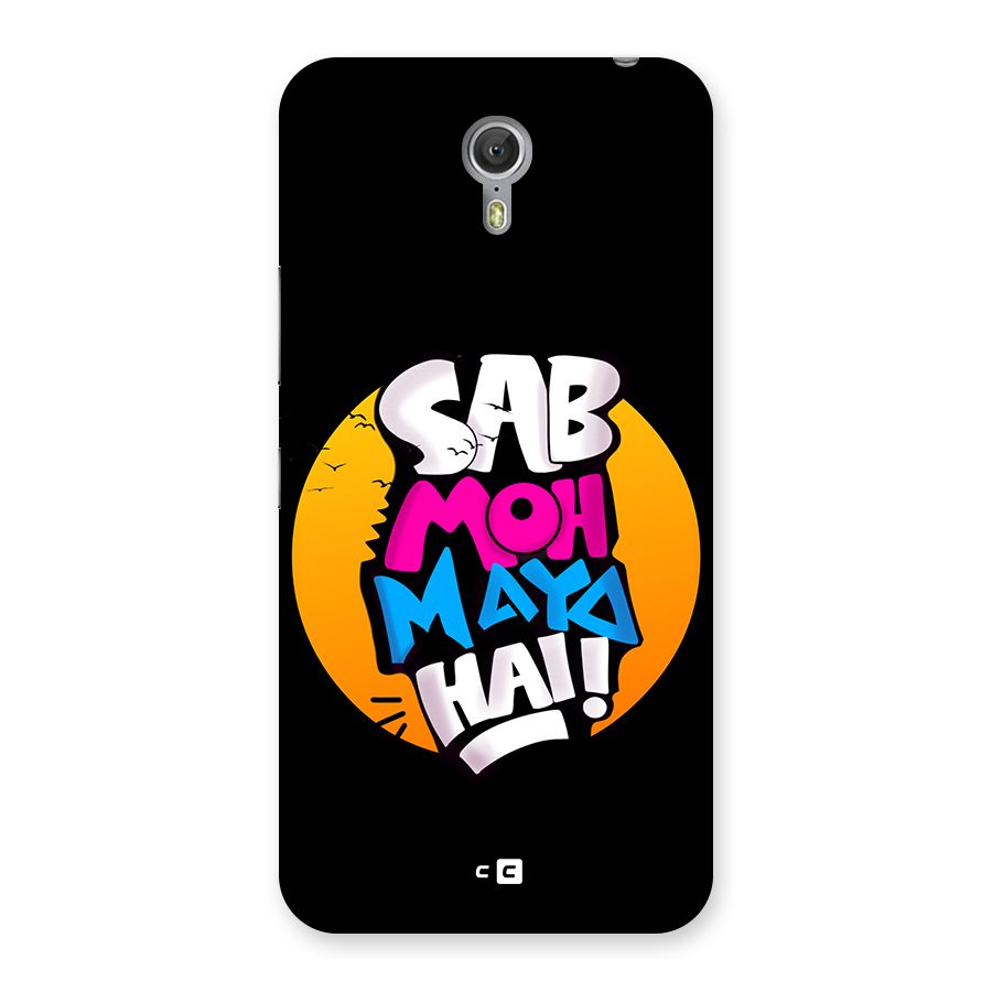 Sab Moh Maya Hai Back Case for Zuk Z1