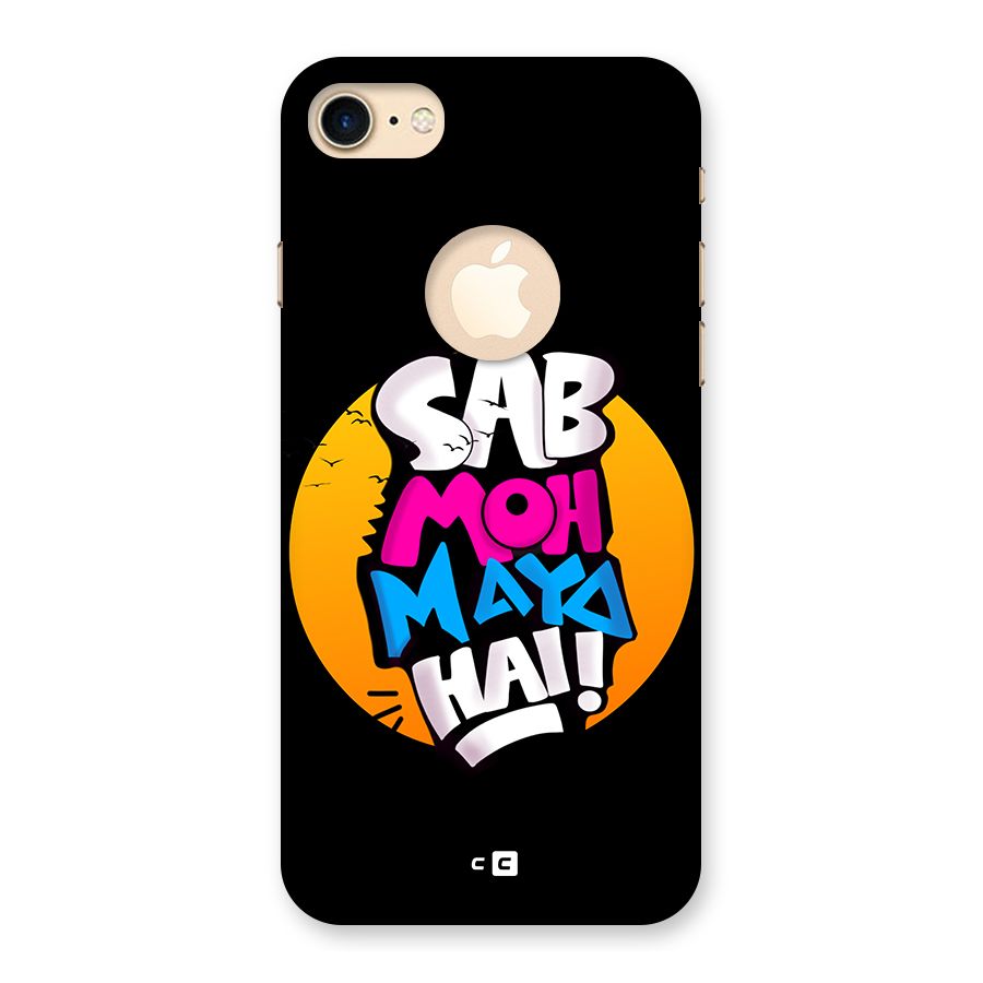 Sab Moh Maya Hai Back Case for iPhone 7 Logo Cut