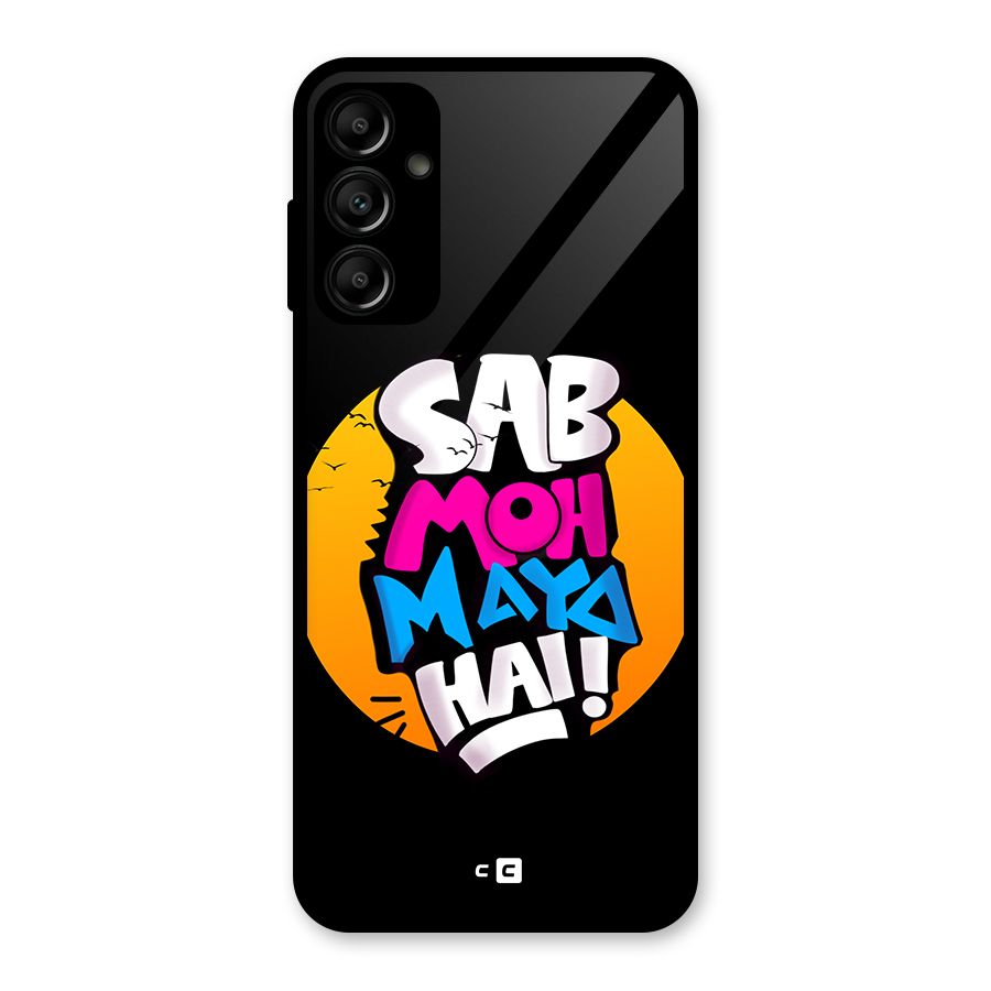 Sab Moh Maya Hai Glass Back Case for Galaxy A14 5G