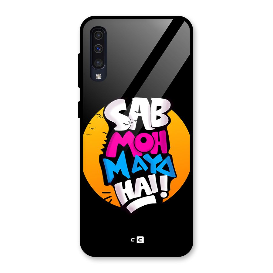 Sab Moh Maya Hai Glass Back Case for Galaxy A30s