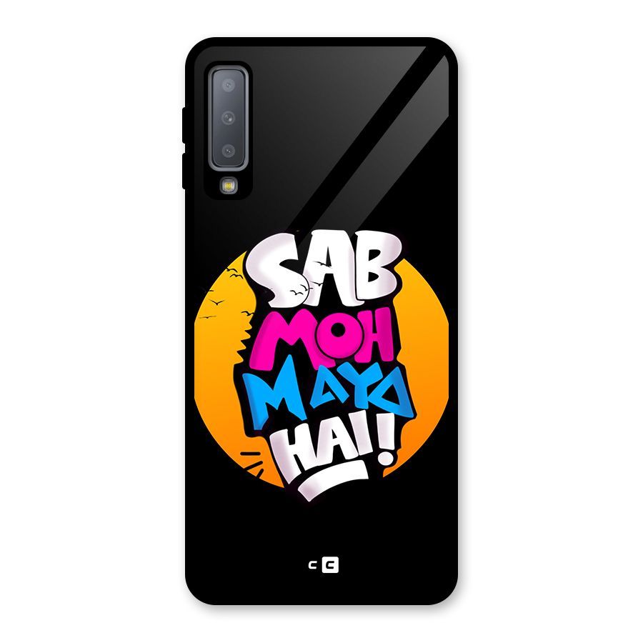 Sab Moh Maya Hai Glass Back Case for Galaxy A7 (2018)