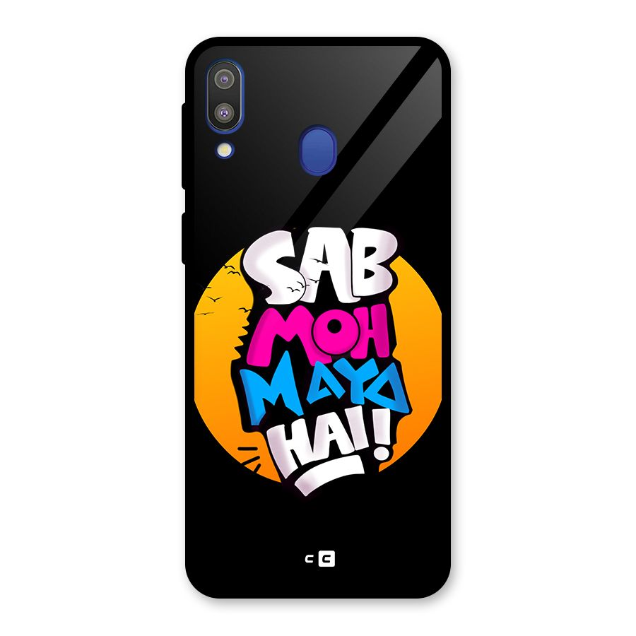 Sab Moh Maya Hai Glass Back Case for Galaxy M20