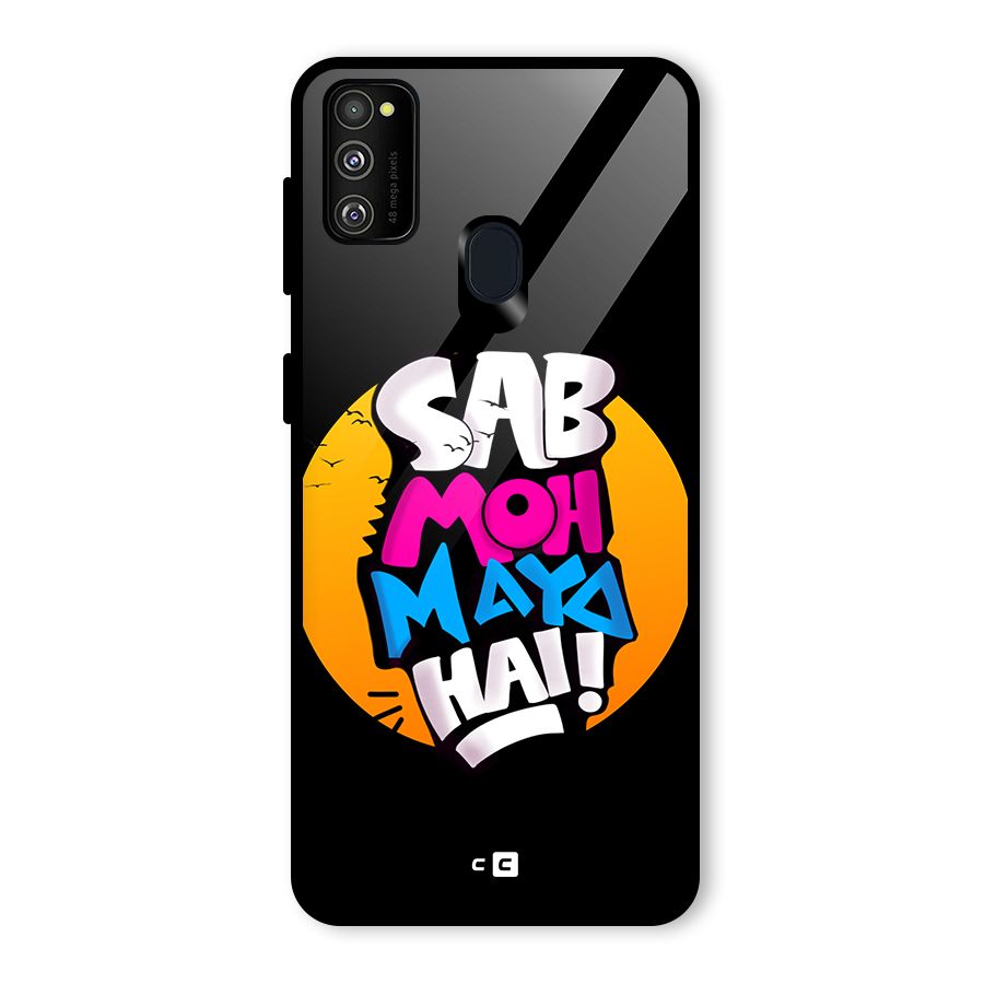 Sab Moh Maya Hai Glass Back Case for Galaxy M30s