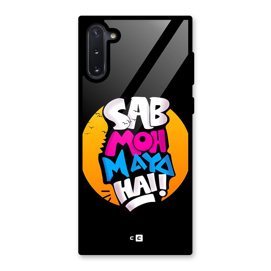 Sab Moh Maya Hai Glass Back Case for Galaxy Note 10