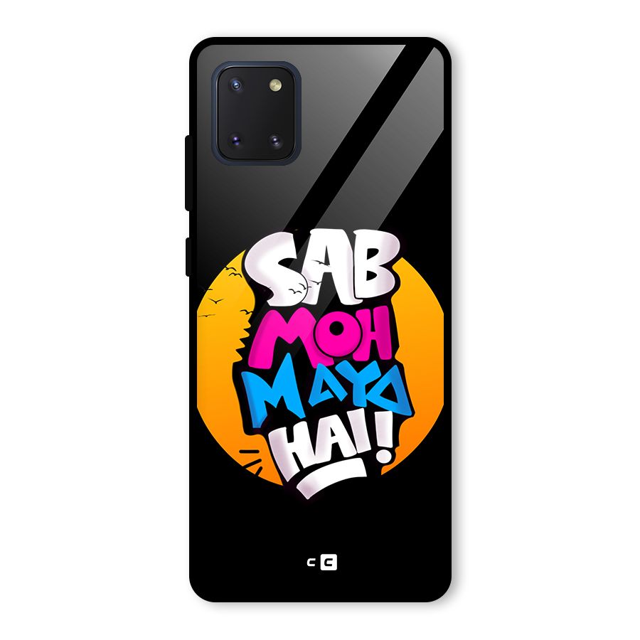 Sab Moh Maya Hai Glass Back Case for Galaxy Note 10 Lite