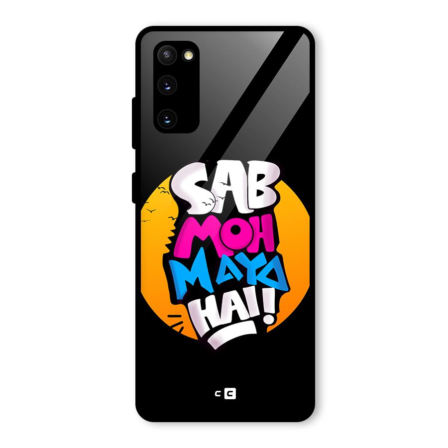 Sab Moh Maya Hai Glass Back Case for Galaxy S20 FE 5G