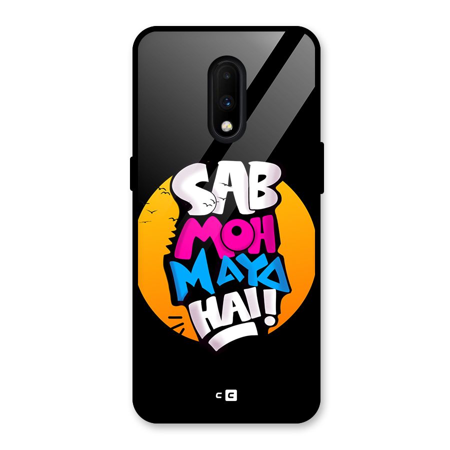 Sab Moh Maya Hai Glass Back Case for OnePlus 7