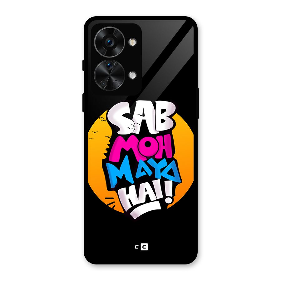 Sab Moh Maya Hai Glass Back Case for OnePlus Nord 2T