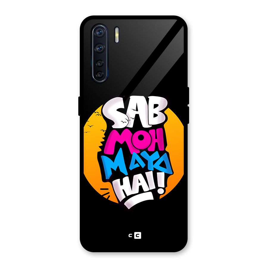 Sab Moh Maya Hai Glass Back Case for Oppo F15