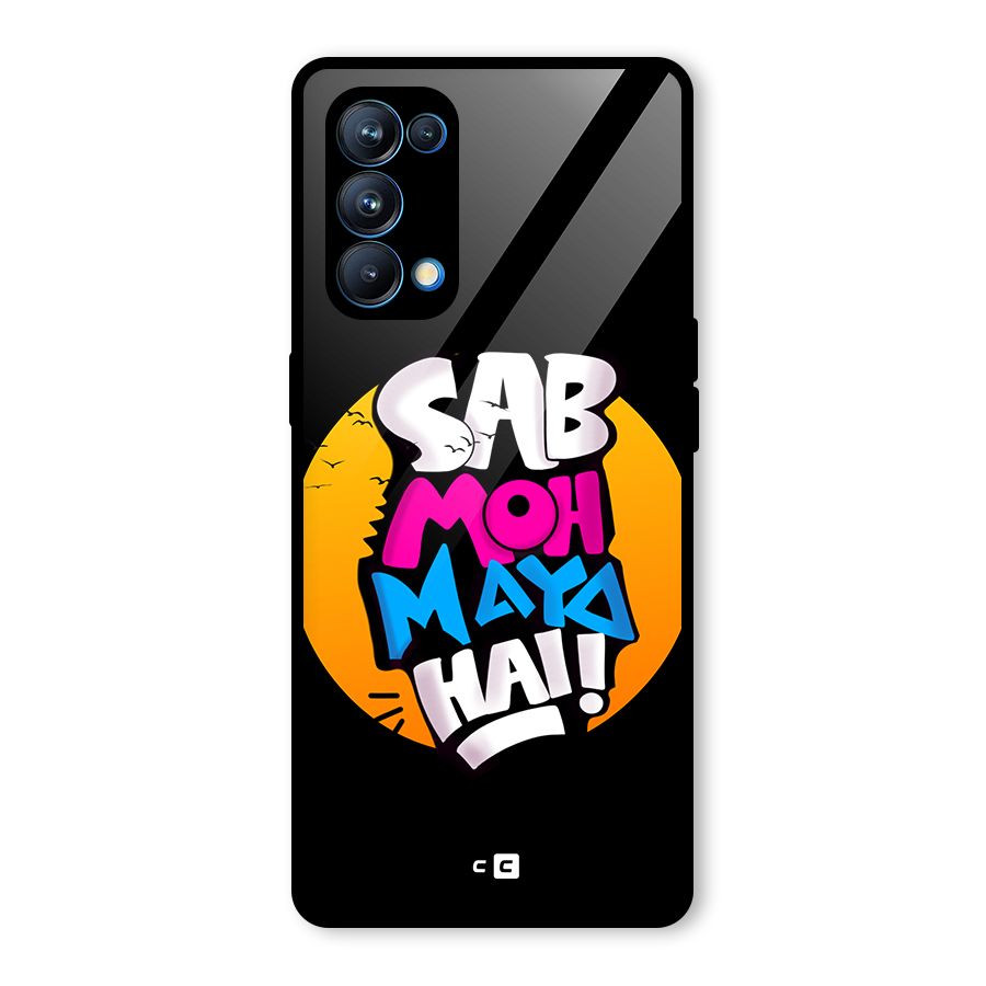 Sab Moh Maya Hai Glass Back Case for Oppo Reno5 Pro 5G