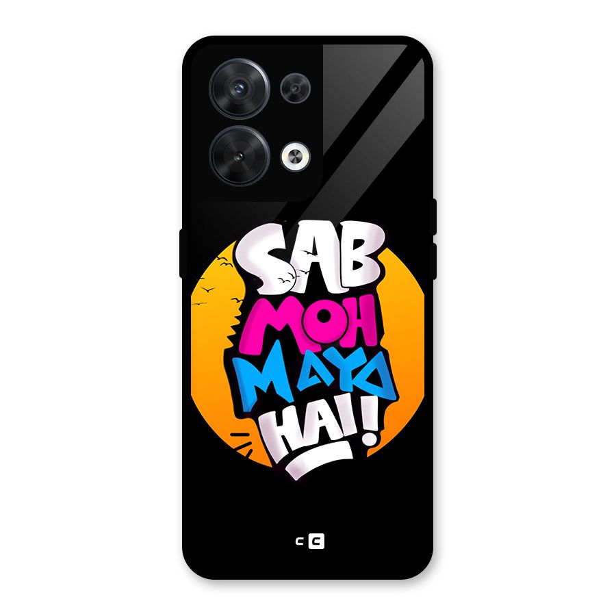 Sab Moh Maya Hai Glass Back Case for Oppo Reno8 5G