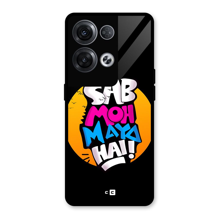 Sab Moh Maya Hai Glass Back Case for Oppo Reno8 Pro 5G
