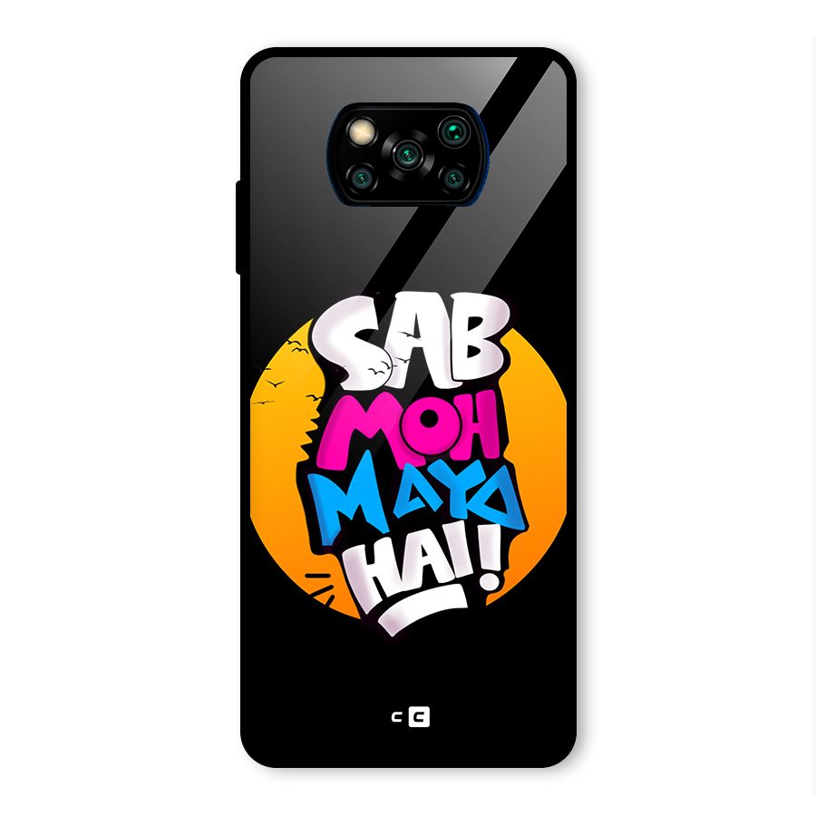 Sab Moh Maya Hai Glass Back Case for Poco X3 Pro