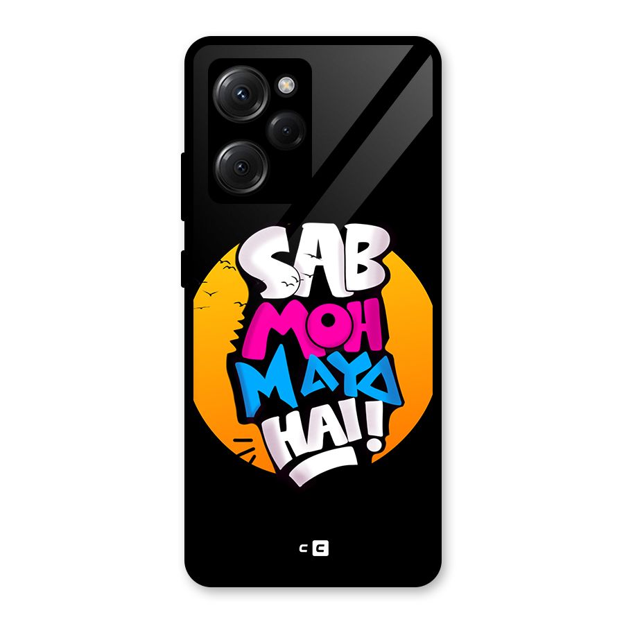 Sab Moh Maya Hai Glass Back Case for Poco X5 Pro