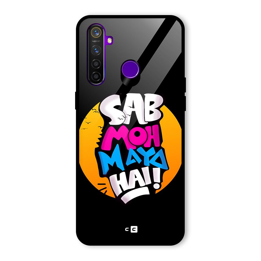 Sab Moh Maya Hai Glass Back Case for Realme 5 Pro