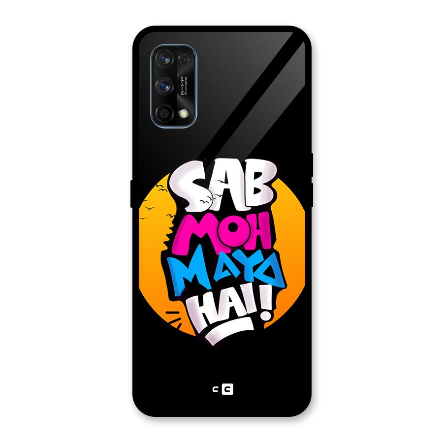 Sab Moh Maya Hai Glass Back Case for Realme 7 Pro