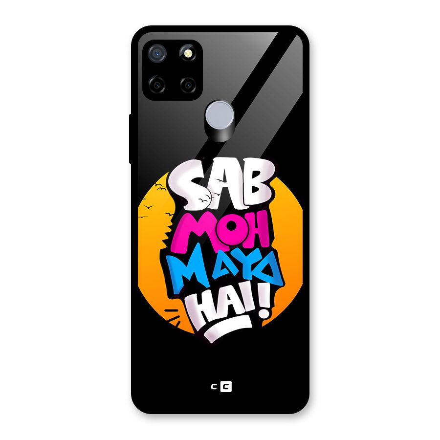 Sab Moh Maya Hai Glass Back Case for Realme Narzo 20