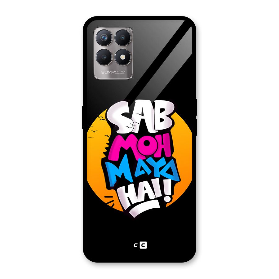 Sab Moh Maya Hai Glass Back Case for Realme Narzo 50