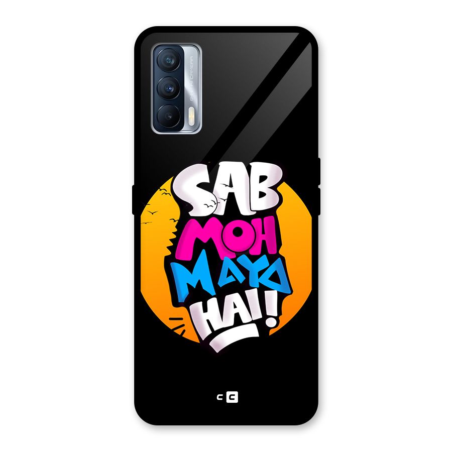 Sab Moh Maya Hai Glass Back Case for Realme X7
