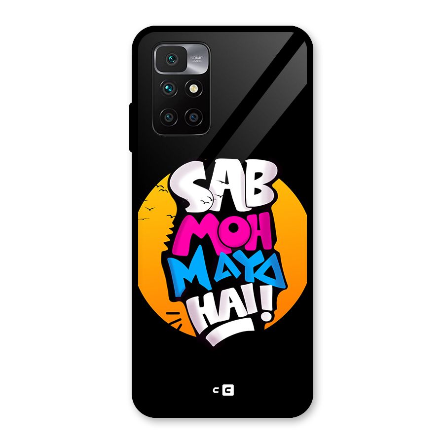 Sab Moh Maya Hai Glass Back Case for Redmi 10 Prime
