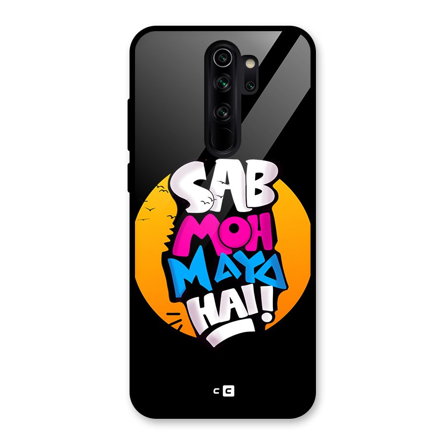 Sab Moh Maya Hai Glass Back Case for Redmi Note 8 Pro