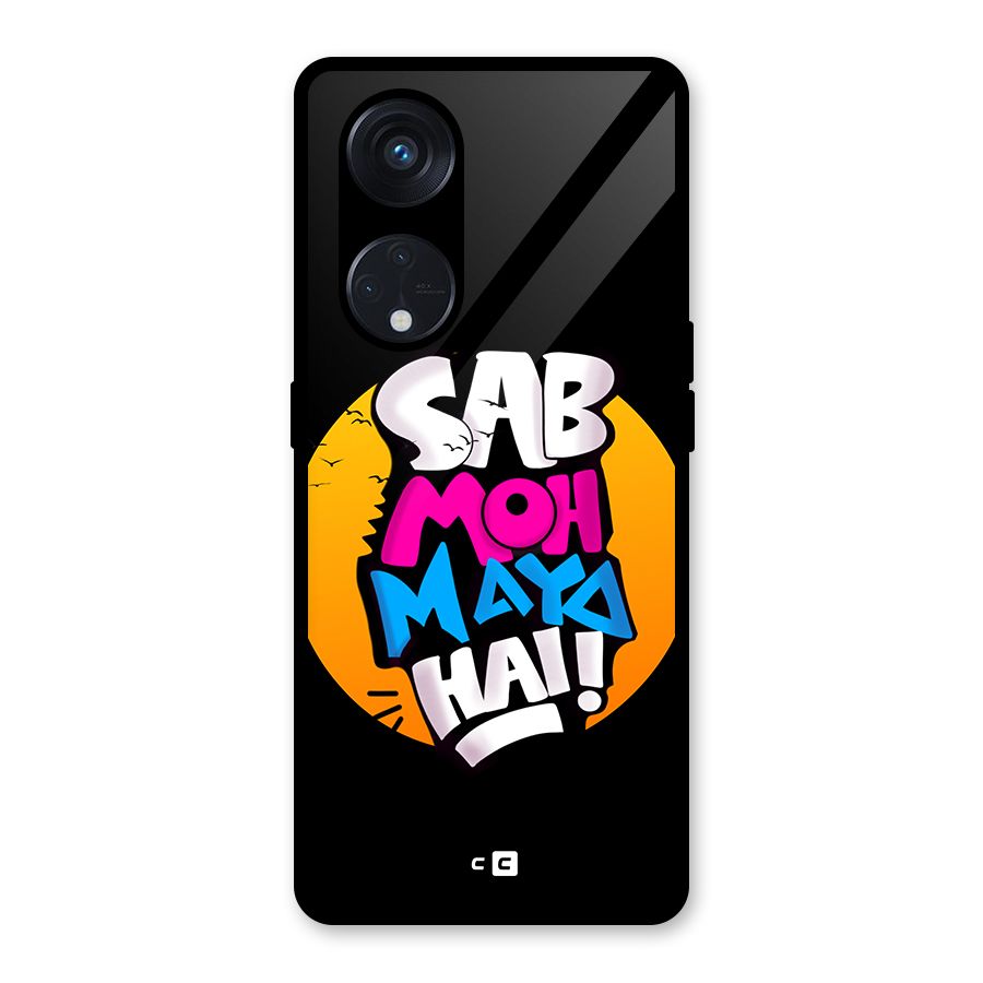 Sab Moh Maya Hai Glass Back Case for Reno8 T 5G