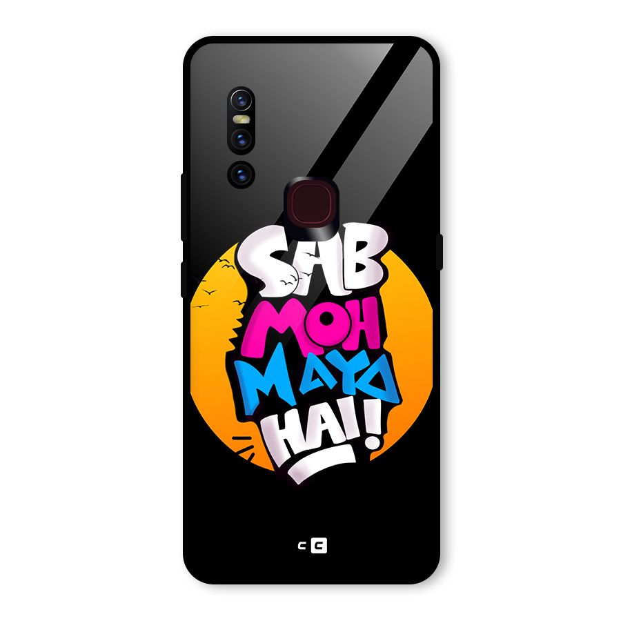 Sab Moh Maya Hai Glass Back Case for Vivo V15