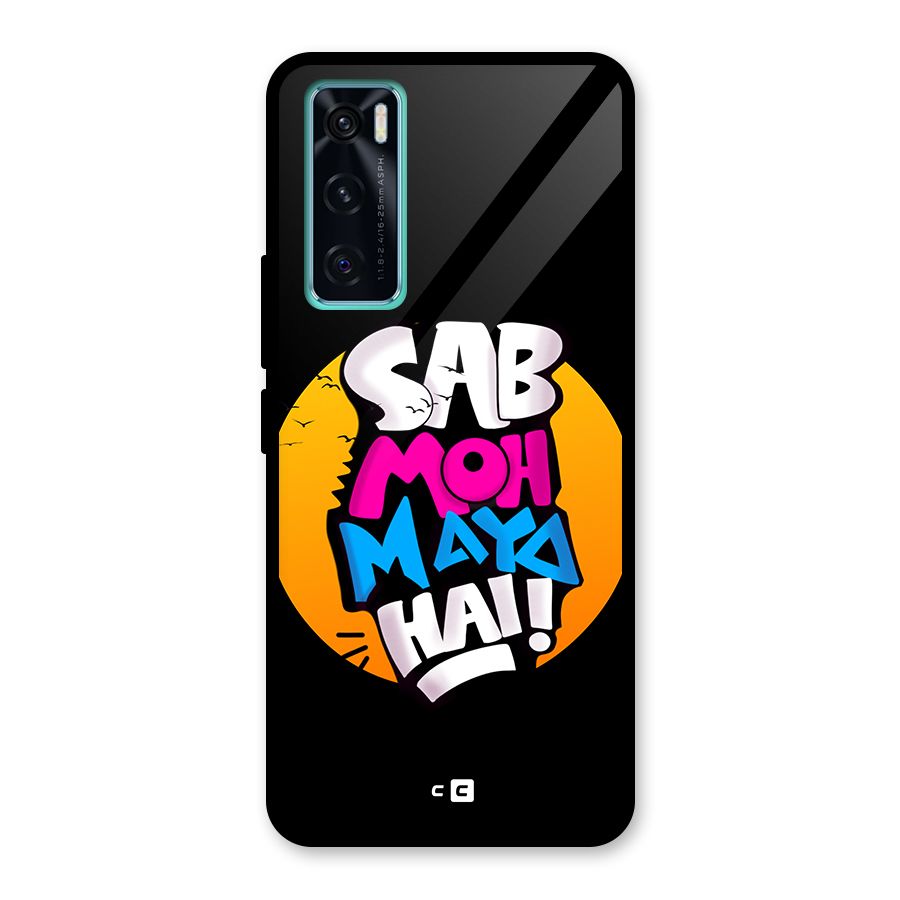 Sab Moh Maya Hai Glass Back Case for Vivo V20 SE