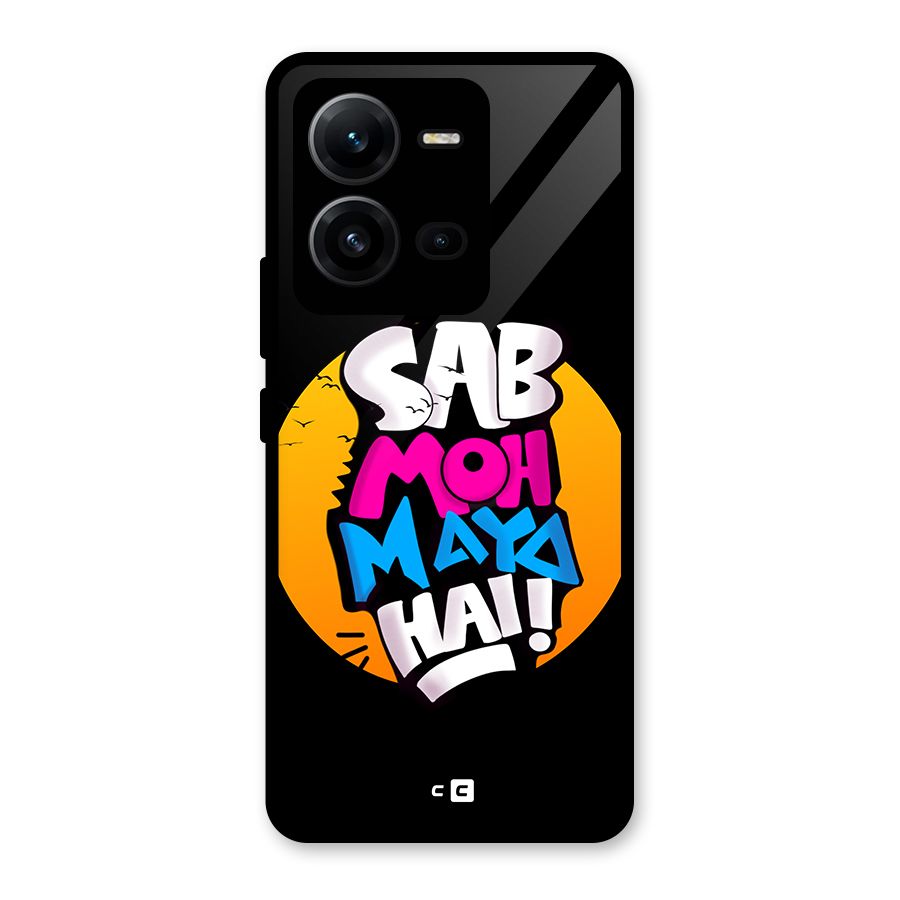 Sab Moh Maya Hai Glass Back Case for Vivo V25