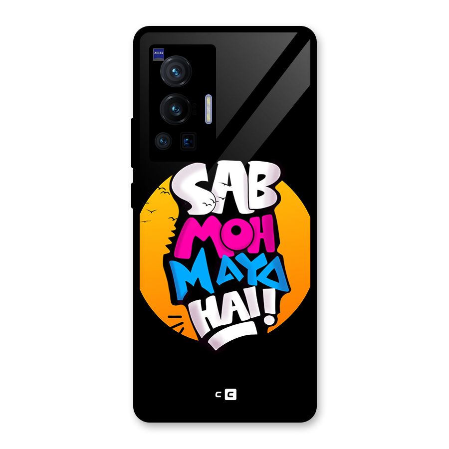 Sab Moh Maya Hai Glass Back Case for Vivo X70 Pro