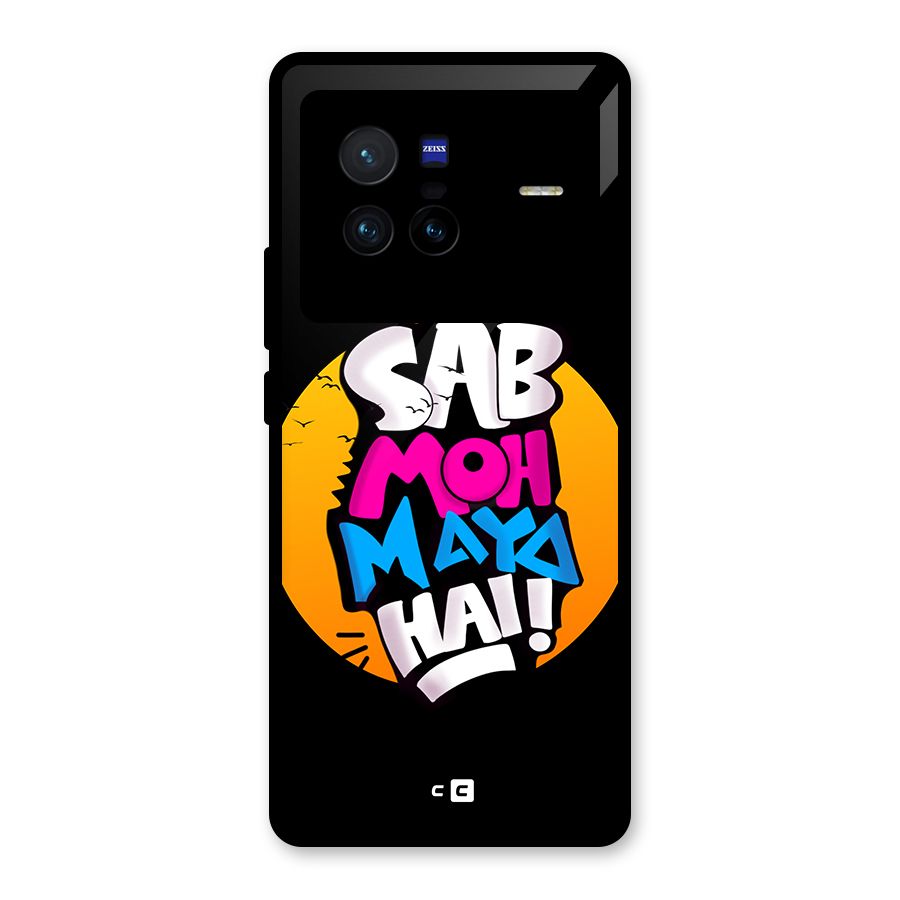 Sab Moh Maya Hai Glass Back Case for Vivo X80