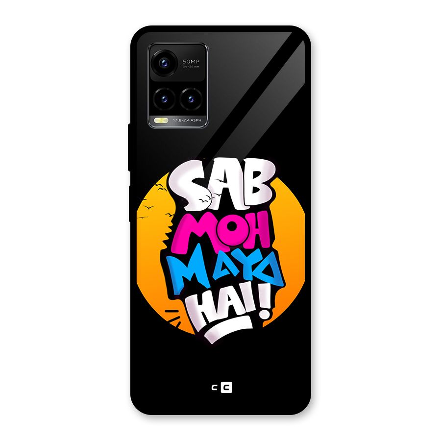 Sab Moh Maya Hai Glass Back Case for Vivo Y21A