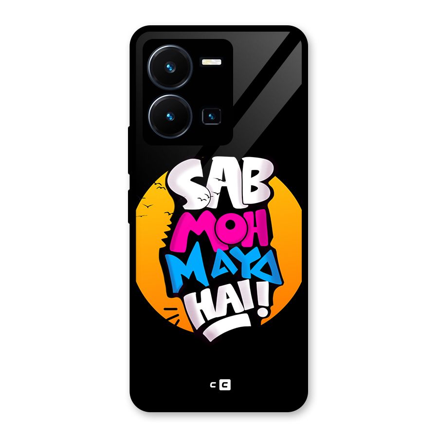 Sab Moh Maya Hai Glass Back Case for Vivo Y35