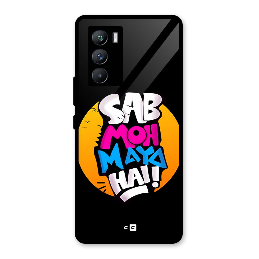 Sab Moh Maya Hai Glass Back Case for Vivo iQOO 9 SE