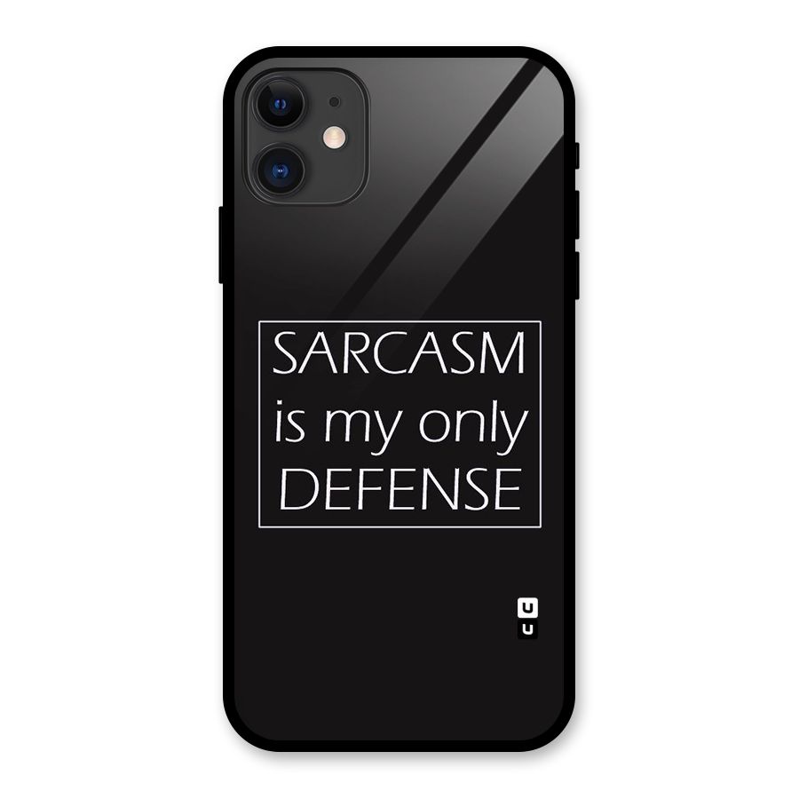 Sarcasm Defence Glass Back Case for iPhone 11
