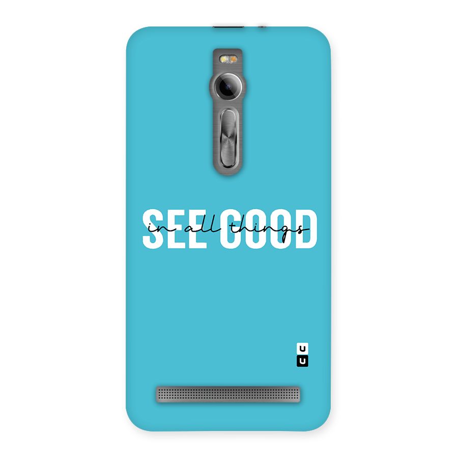 See Good in All Things Back Case for Asus Zenfone 2