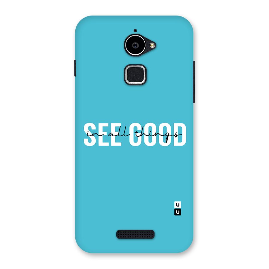 See Good in All Things Back Case for Coolpad Note 3 Lite