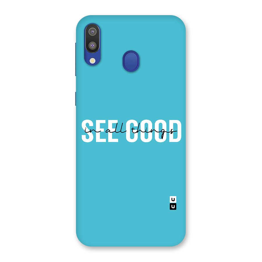 See Good in All Things Back Case for Galaxy M20