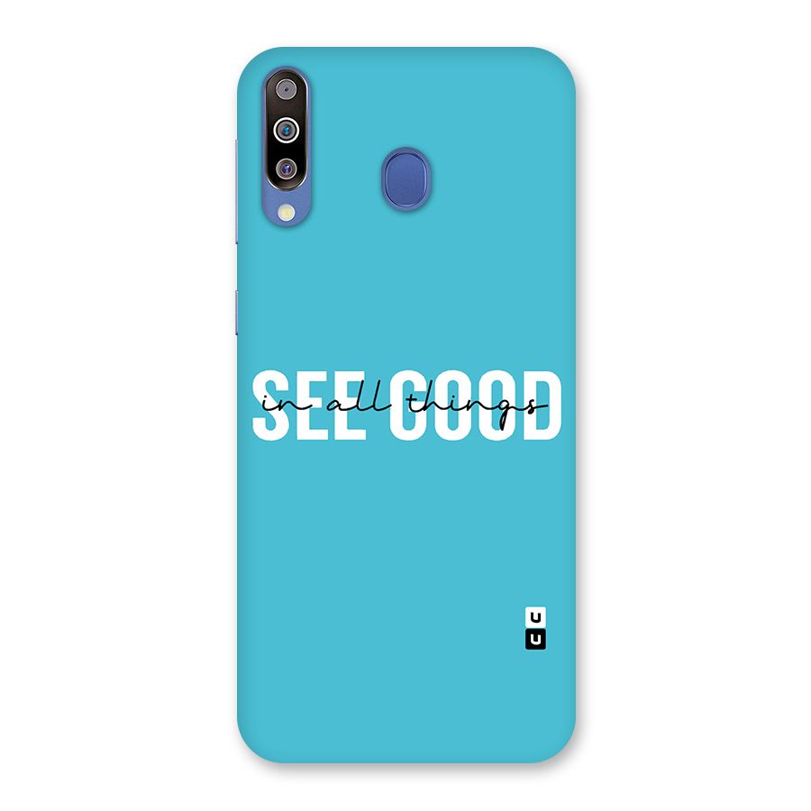 See Good in All Things Back Case for Galaxy M30