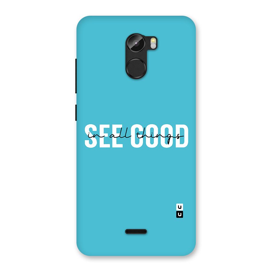 See Good in All Things Back Case for Gionee X1