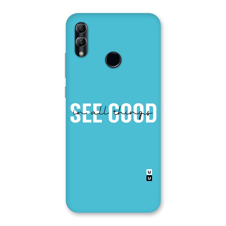See Good in All Things Back Case for Honor 10 Lite